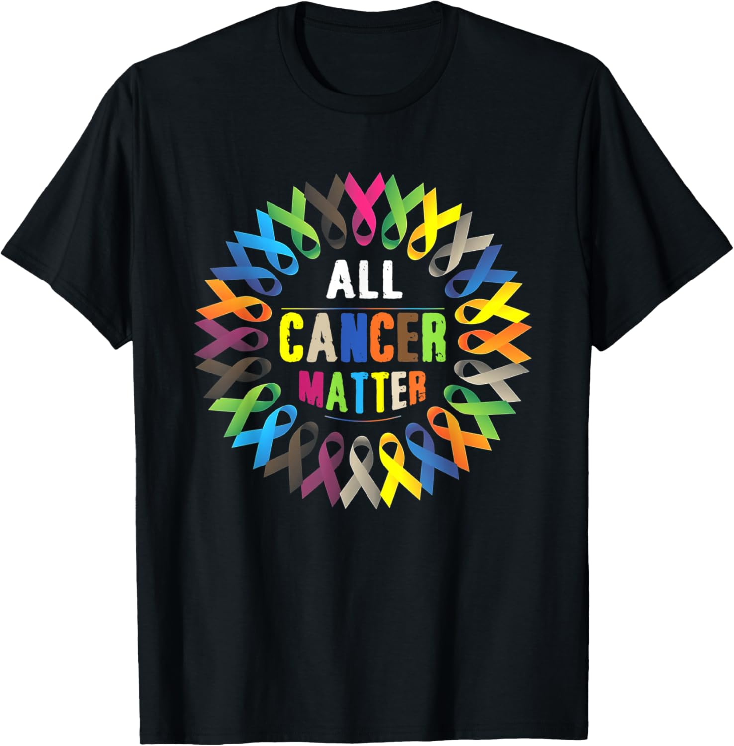 All Cancer Matters Awareness Saying I World Cancer Day T-Shirt